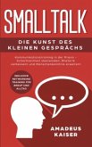 Smalltalk - Die Kunst des kleinen Gesprächs Smalltalk - Die Kunst des kleinen Gesprächs