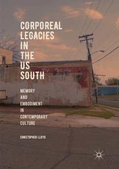 Corporeal Legacies in the US South - Lloyd, Christopher