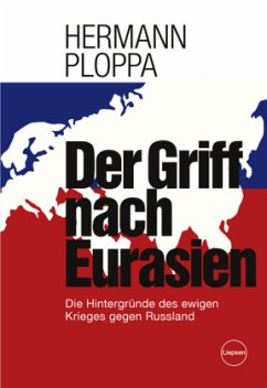 Der Griff nach Eurasien - Ploppa, Hermann