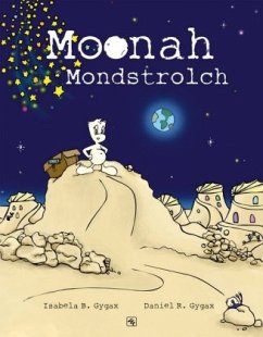 Moonah Mondstrolch - Gygax, Isabela B.;Gygax, Daniel R.