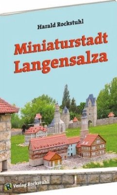 Miniaturstadt Langensalza - Rockstuhl, Harald