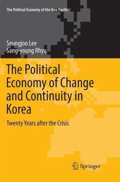 The Political Economy of Change and Continuity in Korea - Lee, Seungjoo;Rhyu, Sang-young