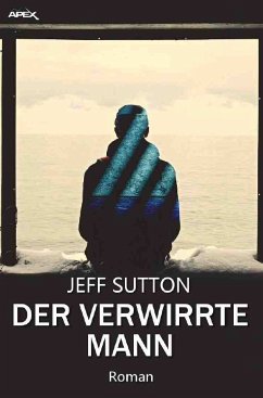 DER VERWIRRTE MANN - Sutton, Jeff