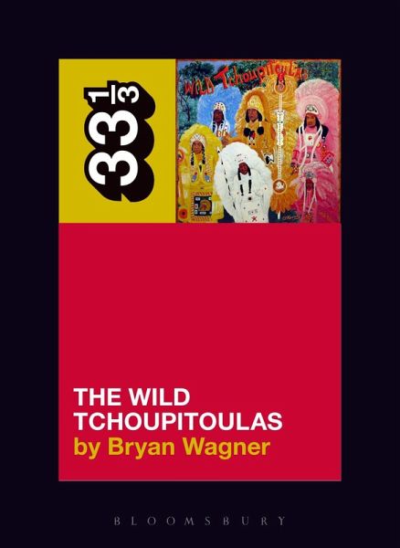 The Wild Tchoupitoulas' The Wild Tchoupitoulas (eBook, ePUB) The Wild Tchoupitoulas' The Wild Tchoupitoulas (eBook, ePUB)