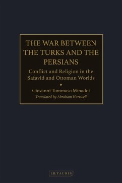 The War Between the Turks and the Persians (eBook, ePUB) - Minadoi, Giovanni-Tommaso