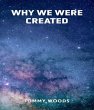 Why Were We Created (eBook, ePUB) - Bild 1
