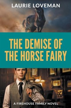 The Demise of the Horse Fairy - Loveman, Laurie