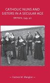 Catholic nuns and sisters in a secular age