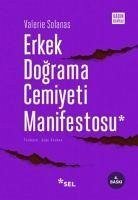 Erkek Dograma Cemiyeti Manifestosu - Solanas, Valerie