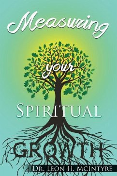 Measuring your Spiritual Growth - McIntyre, Leon H.