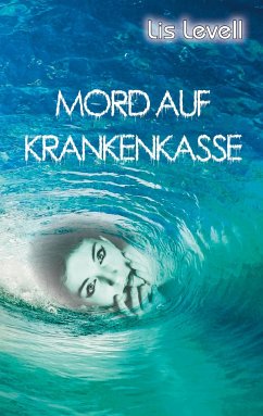 Mord auf Krankenkasse - Levell, Lis