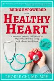 Being Empowered for a Healthy Heart: A personal guide to taking control of your health while living with chronic conditions