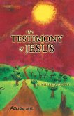 The Testimony of Jesus The Testimony of Jesus