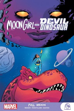 Moon Girl and Devil Dinosaur: Full Moon - Reeder, Amy; Montclare, Brandon