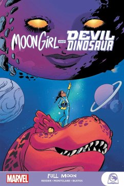 Moon Girl and Devil Dinosaur: Full Moon - Reeder, Amy; Montclare, Brandon