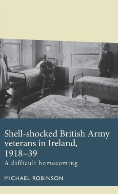 Shell-shocked British Army veterans in Ireland, 1918-39 - Robinson, Michael
