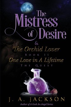 Mistress of Desire & The Orchid Lover Book II - Jackson, J. A.