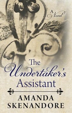 The Undertaker's Assistant - Skenandore, Amanda