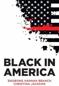 Black in America - Branch, Enobong Hannah;Jackson, Christina