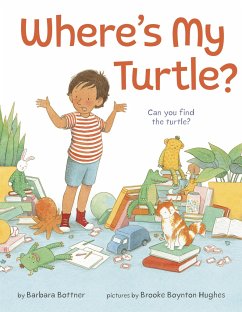 Where's My Turtle? - Bottner, Barbara; Hughes, Brooke Boynton