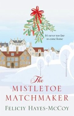 The Mistletoe Matchmaker - Hayes-Mccoy, Felicity