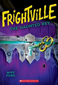 The Haunted Key (Frightville #3) - Ford, Mike