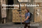 Filmmaking for Fieldwork