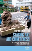 Staging art and Chineseness