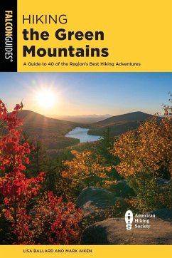 Hiking the Green Mountains - Ballard, Lisa; Aiken, Mark