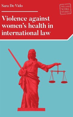 Cover Violence against women's health in international law