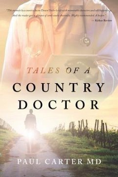 Tales of a Country Doctor - Carter MD, Paul