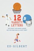 12 Varsity Letters 12 Varsity Letters