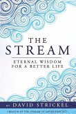 The Stream: Eternal Wisdom for a Better Life