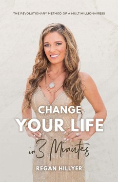 Change Your Life in 3 Minutes - Hillyer, Regan