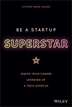Be a Startup Superstar - Kahan, Steven