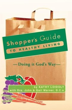 Shopper's Guide to Healthy Living - Loidolt, Kathy