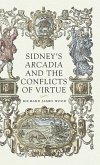 Sidney's Arcadia and the conflicts of virtue