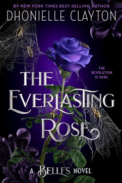 The Everlasting Rose-The Belles Series, Book 2 - Clayton, Dhonielle
