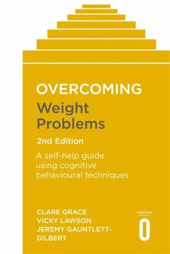 Overcoming Weight Problems 2nd Edition - Grace, Clare; Lawson, Vicky; Gauntlett-Gilbert, Jeremy