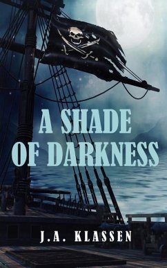 A Shade of Darkness - Klassen, J. A.