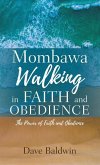 Mombawa Walking in Faith and Obeidence