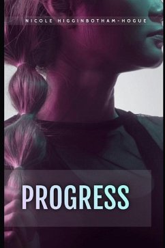 Progress - Higginbotham-Hogue, Nicole