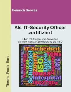 Als IT-Security Officer zertifiziert (eBook, ePUB) - Serwas, Heinrich