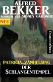 Patricia Vanhelsing - Der Schlangentempel (eBook, ePUB)