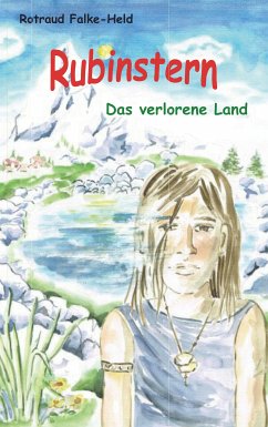 Rubinstern - Das verlorene Land (eBook, ePUB) - Falke-Held, Rotraud