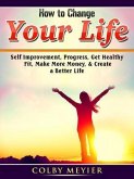 How to Change your Life (eBook, ePUB)