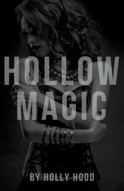 Hollow Magic - Hood, Holly