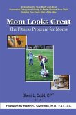 Mom Looks Great: The Fitness Program for Moms