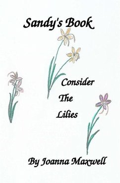 Sandy's Book: Consider the Lilies - Maxwell, Joanna