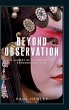 Beyond observation - Bild 1